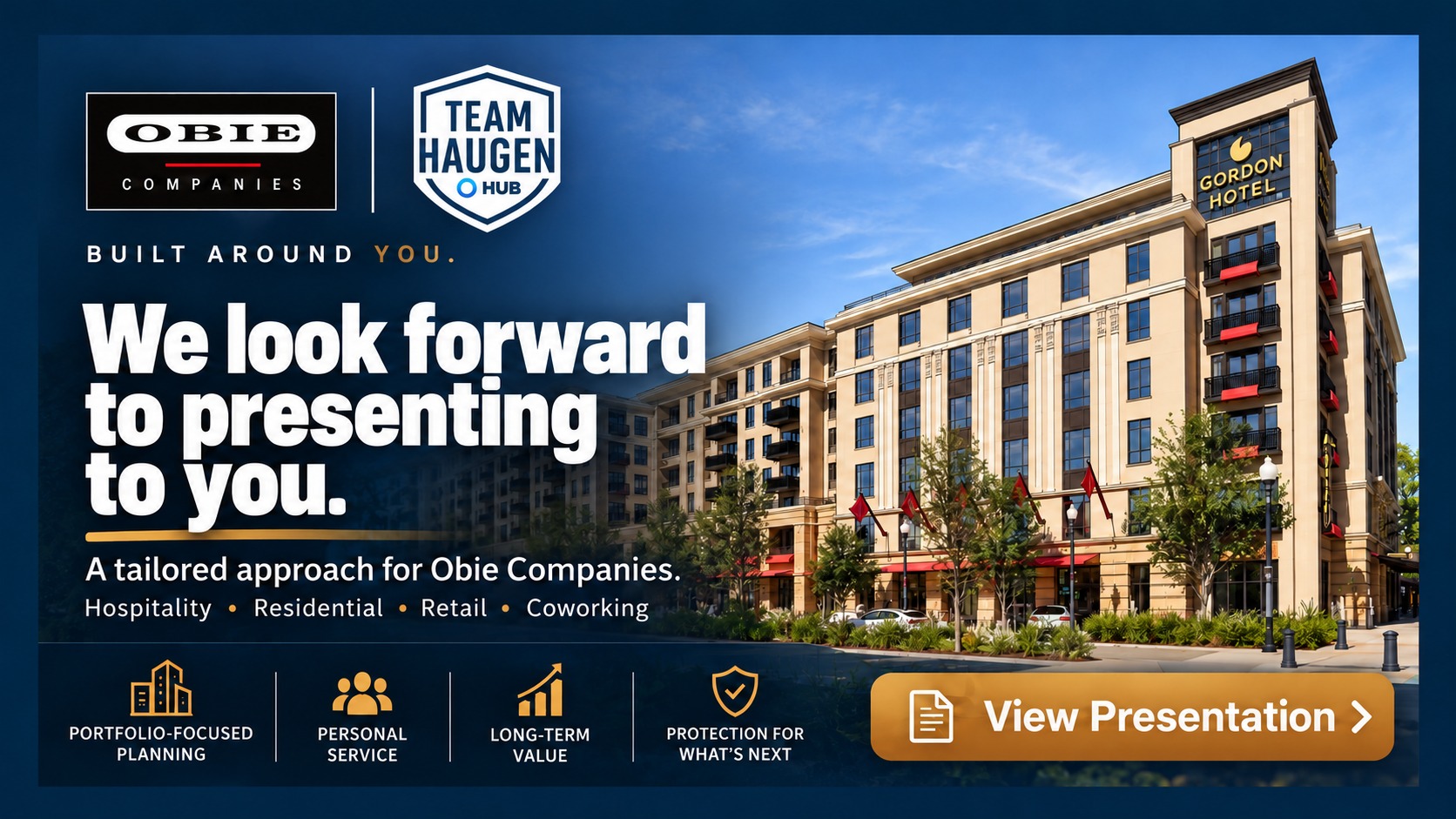 Obie Companies and Team Haugen: We look forward to presenting to you. A tailored approach for Obie Companies.